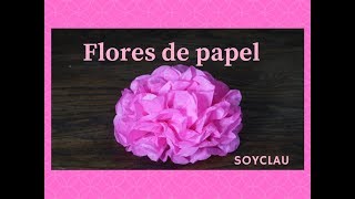 TUTORIAL COMO HACER FLORES DE PAPEL CHINA  FLORES DE PAPELILLO  Clau Tutoriales [upl. by Haelat]