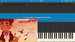 Lil Uzi Vert Sanguine Paradise piano [upl. by Peckham]