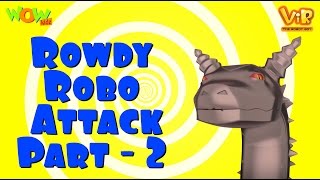 Vir The Robot Boy  Hindi Cartoon For Kids  Rowdy robo attack  Animated Series Wow Kidz [upl. by Arihsak]