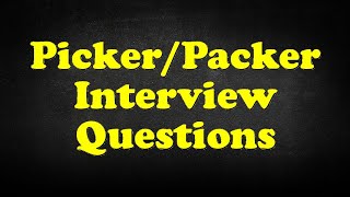 PickerPacker Interview Questions [upl. by Torhert610]