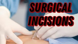 Incisions in Surgery  MisMedicine [upl. by Ettener]