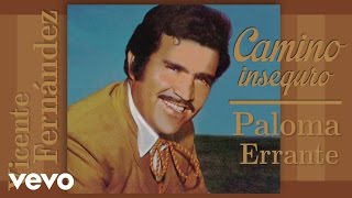 Vicente Fernández  Paloma Errante Cover Audio [upl. by Huff]