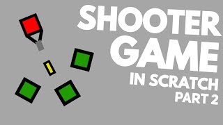 How To Make A Shooter Game In Scratch 30 Part 2 [upl. by Theodosia]