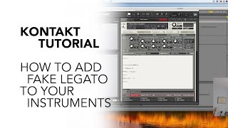 Kontakt Tutorial How to Add Fake Legato to Your Instruments [upl. by Hayward]