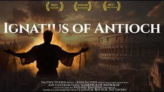 Ignatius of Antioch  Official Trailer [upl. by Egoreg]