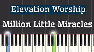 Million Little Miracles  Elevation Worship amp Maverick City Piano Tutorial [upl. by Bamford735]