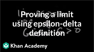 Formal definition of limits Part 4 using the definition  AP Calculus AB  Khan Academy [upl. by Esertak]