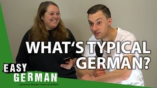 Whats typical German  Easy German 192 [upl. by Noeled]