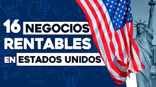 ✅ 16 Ideas de Negocios Rentables en Estados Unidos con Poco Dinero 🤑 [upl. by Sewell]