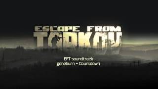 Escape from Tarkov OST  Countdown [upl. by Ailyt474]