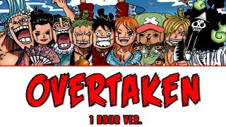 One Piece Overtaken  1 Hour Version [upl. by Phyllys]