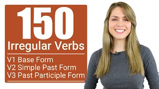 150 English Irregular Verb Forms  V1 Base V2 Simple Past V3 Past Participle [upl. by Hauger]