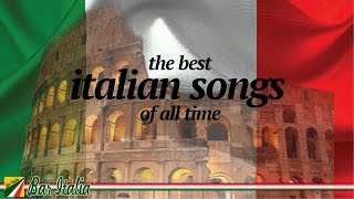 The Best Italian Songs of all Times [upl. by Aner128]