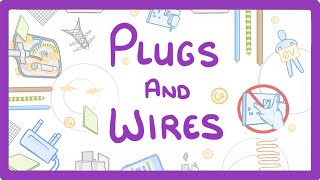 GCSE Physics  Plugs and Wires 22 [upl. by Amend]