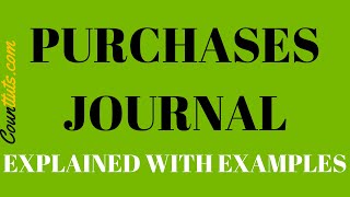 Purchases Journal  Explained with Example [upl. by Trilbi729]