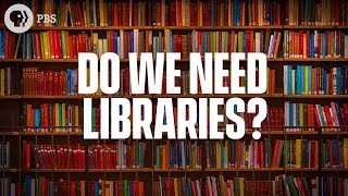 Do We Still Need Libraries [upl. by Oloapnaig]