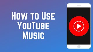 How to Use YouTube Music  Beginners Guide [upl. by Anirtep]