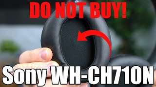 DO NOT BUY Sony WHCH710N Wireless Headphones [upl. by Anuaf]