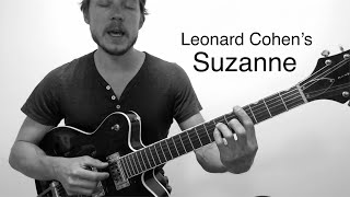 Leonard Cohens Suzanne  Guitar Tutorial [upl. by Gnouhk]