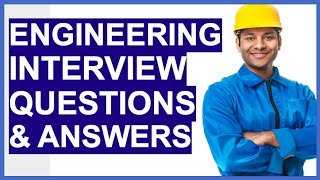 ENGINEERING Interview Questions And Answers How To PASS an Engineer Interview [upl. by Kopple344]