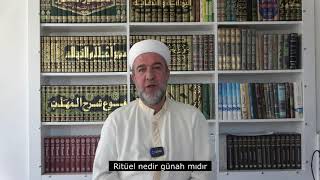 Ritüel nedir günah mıdır [upl. by Nellahs]