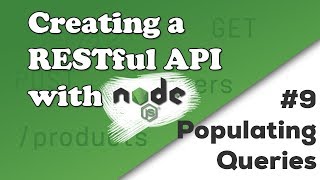 Populating Queries with Mongoose  Creating a REST API with Nodejs [upl. by Obediah]