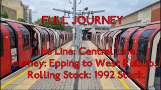 FULL JOURNEY  Central Line 1992TS Epping to West Ruislip [upl. by Nohtan]