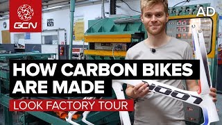 How Are Carbon Fibre Bikes Made  LOOK Cycle Factory Tour [upl. by Ilam]