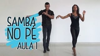 Samba no Pé  Aula 1 [upl. by Annuahs]