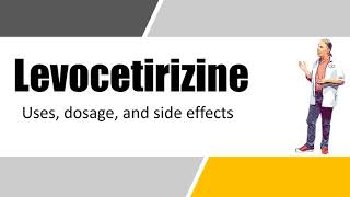 levocetirizine 5 mg tablets  Uses Dosage and Side Effects [upl. by Assisi581]