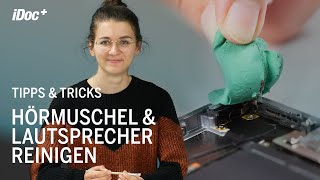 Hörmuschel amp Lautsprecher reinigen – iDoc Tipps amp Tricks [upl. by Krystin]