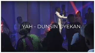 YAH  DUNSIN OYEKAN OFFICIAL LYIRCS VIDEO [upl. by Edita645]