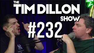 232  Andrew Schulz  The Tim Dillon Show [upl. by Ardena]