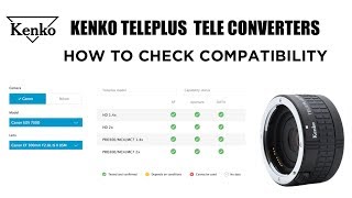 Kenko TELEPLUS Tele Converters How to Check Compatibility Explained [upl. by Dulcea]