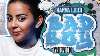 Marwa Loud  Bad Boy Lyric Video [upl. by Eah]