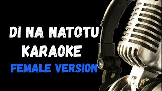 Dina Natuto Karaoke Female Version [upl. by Eaves6]