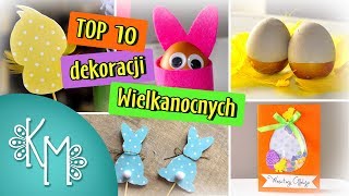 Top 10  Dekoracje i ozdoby wielkanocne DIY krok po kroku [upl. by Noli616]