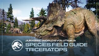 Species Field Guide  Triceratops  Jurassic World Evolution 2 [upl. by Alrrats]