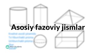 Asosiy fazoviy jismlar  Shakllar  Geometriya asoslari [upl. by Nnaeilsel]