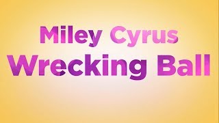 Miley Cyrus  Wrecking Ball LYRICS [upl. by Chapen]