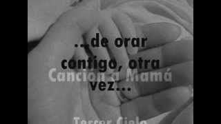 Cancion a Mama Tercer Cielo Letra Lyrics [upl. by Saltsman]