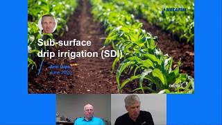 Subsurface drip irrigation SDI Webinar  Netafim [upl. by Carla]