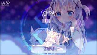 Nightcore  Senpai  1 HOUR VERSION [upl. by Welker]