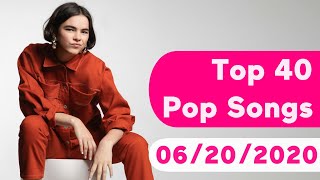 US Top 40 Pop Songs June 20 2020 [upl. by Simonetta383]