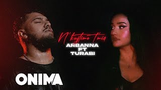 Arbanna x Turabi  Nkujtime tmia [upl. by Atiuqaj]