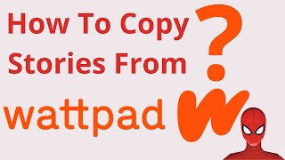 How To Copy Stories From Wattpad  One Minute Tutorial [upl. by Dean]