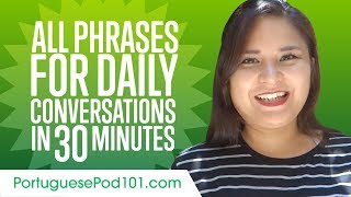 All Phrases You Need for Daily Conversations in Portuguese [upl. by Nnaeirelav795]