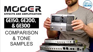 MOOER GE150 GE200 and GE300 Comparison and Overview [upl. by Ayhtnic]