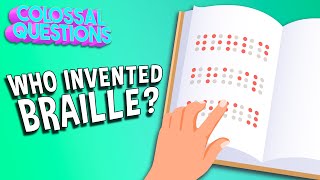 Who Invented Braille  COLOSSAL QUESTIONS [upl. by Assitruc813]