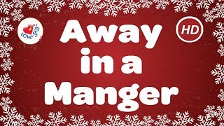 Away in a Manger Christmas Carol amp Song with Lyrics [upl. by Neehsas]